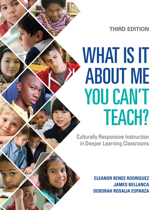 Title details for What Is It About Me You Can′t Teach? by Eleanor Renee Rodriguez - Available